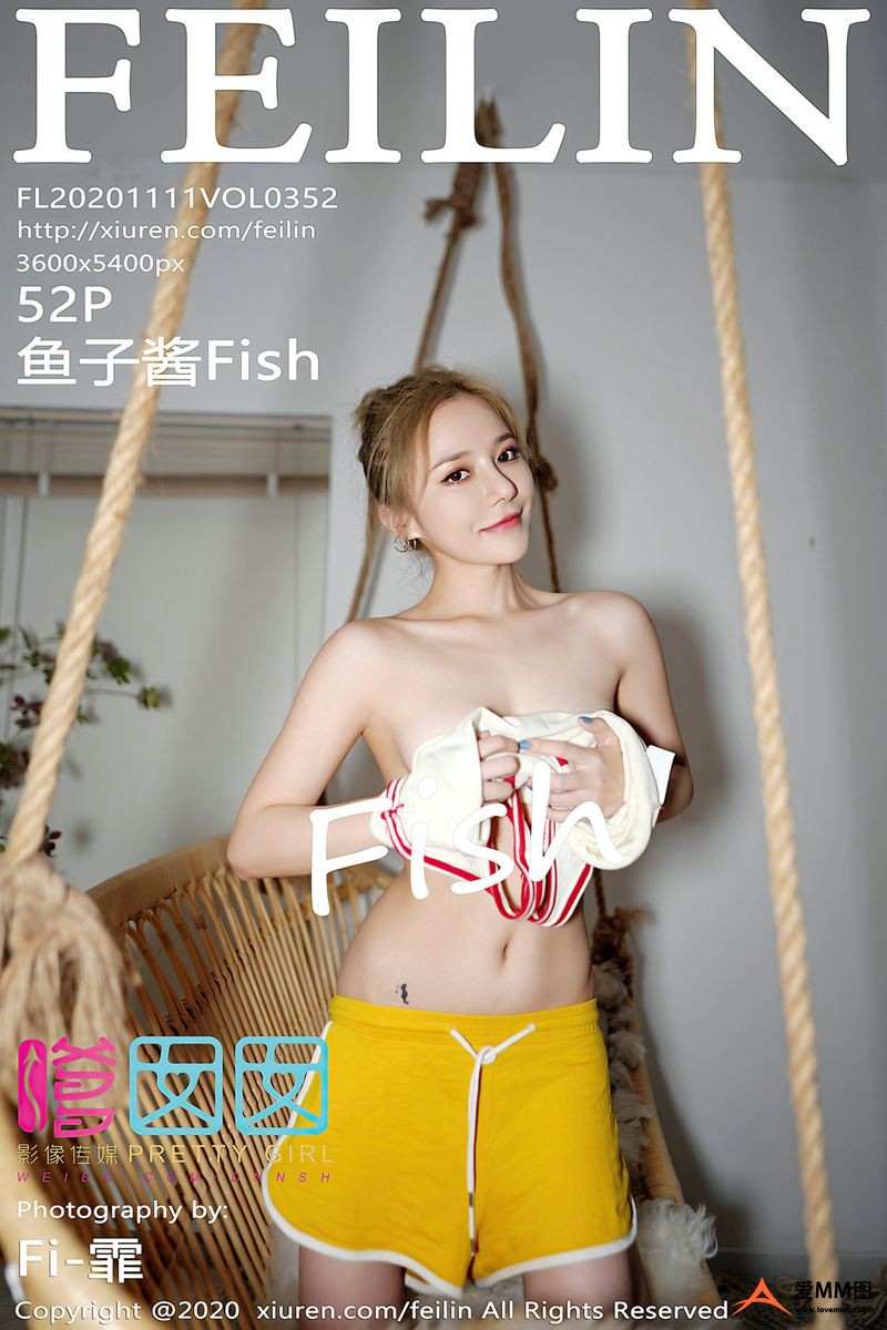 [FEILIN嗲囡囡] 2020.11.11 Vol.352 鱼子酱Fish[52+1P511M]