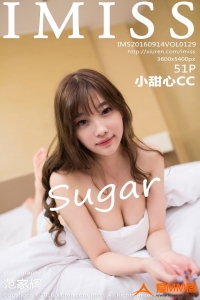 [IMiss爱蜜社] 2016.09.14 Vol.129 sugar小甜心CC