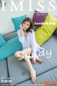 [IMiss爱蜜社] 2016.11.14 Vol.139 Sandy陈天扬